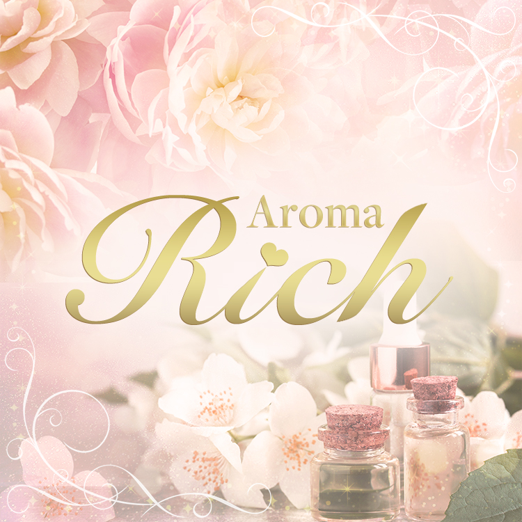 仙台メンズエステ Aroma Rich（アロマリッチ）